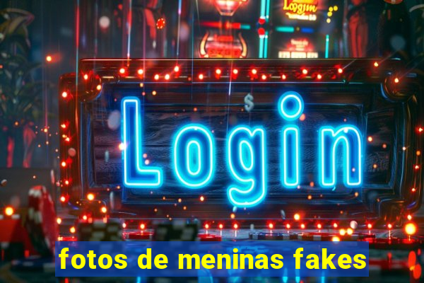 fotos de meninas fakes